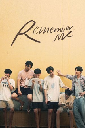 Remember Me: Tình Yêu Được Viết Bằng Tình Yêu